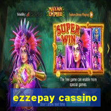 ezzepay cassino